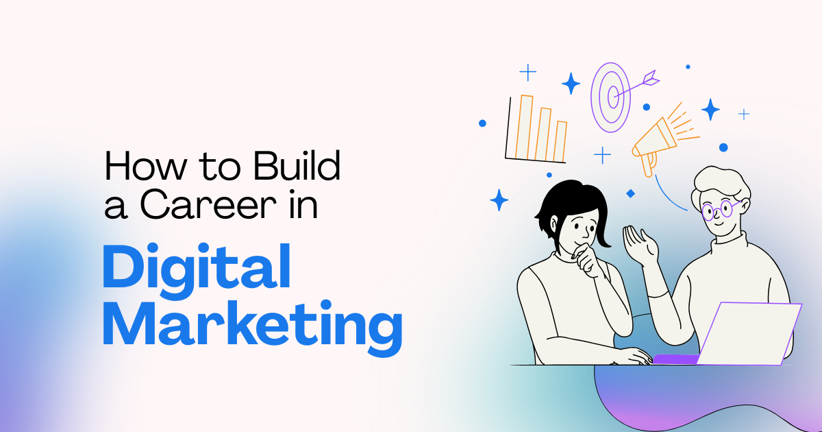 Digital Marketing Career for Freshers: A Complete Guide to Start in 2026